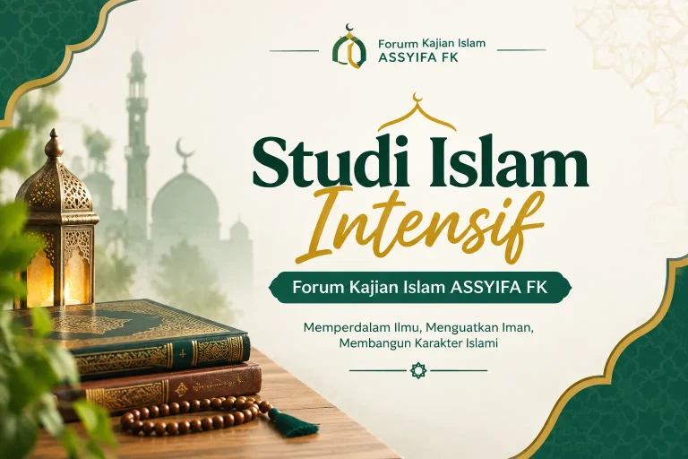 Studi Islam Intensif Forum Kajian Islam ASSYIFA FK